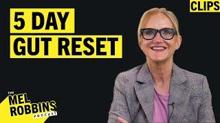 Want To Reset Your Gut? Do This! | Mel Robbins Podcast Clips