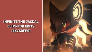Infinite The Jackal || Clips For Edits || [4K/60FPS]