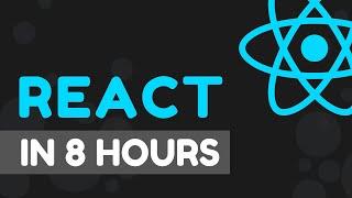 React Course For Beginners - Learn React in 8 Hours