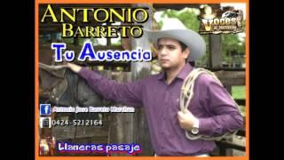 Antonio Barreto   Tu ausencia