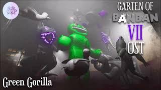Garten of Banban 7 OST - Green Gorilla
