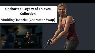 Uncharted Legacy of Thieves Collection: Modding Tutorial (Character Swap)