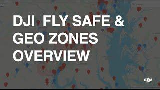 DJI Fly Safe & Geo Zones Overview