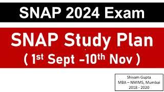 SNAP 2024 Exam: 70 Days Study Plan | 1st Sept - 10th Nov, 2024 || Mission: SIBM, Pune