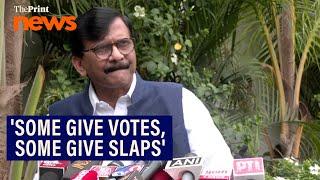 'Some people give votes and some give slaps:' Sanjay Raut on Kangana Ranaut being slapped