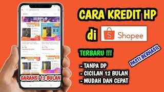 Cara Kredit HP di Shopee ( Kredit HP di Shopee )