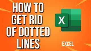 How To Get Rid Of Dotted Lines Excel Tutorial