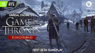 GAME OF THRONES KINGSROAD First Beta Gameplay | New Open World RPG in Unreal Engine 5 coming in 2025