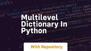 Multilevel dictionary in python