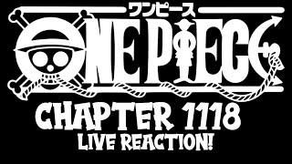 One Piece Chapter 1118 Live Reaction!