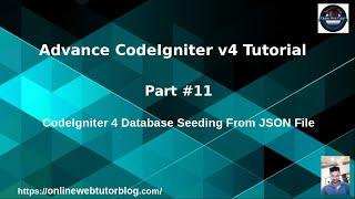 Advance CodeIgniter 4 Framework Tutorials #11 CodeIgniter 4 Database Seeding From JSON File Tutorial