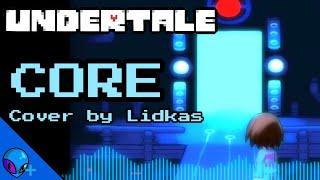 CORE - Undertale Cover/Remix ¦ 7k Subscribers Special