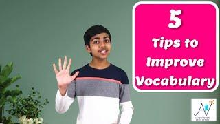 5 Tips To IMPROVE Your VOCABULARY | English