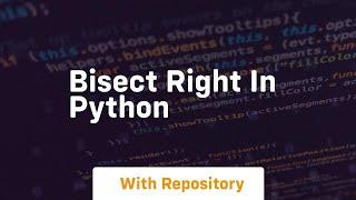 bisect right in python