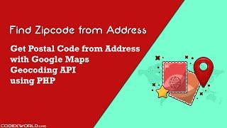 Get Zipcode from Address using Google Maps API and PHP