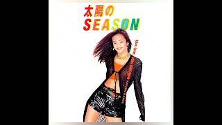 太陽のSEASON / 安室奈美恵