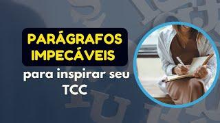 Parágrafos Impecáveis na Metodologia para Inspirar Seu TCC