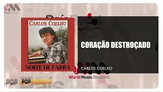 Carlos Coelho - Coração Destroçado