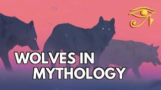 Wolves in Mythology & Folklore