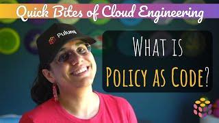 Policy as Code Explained | Quick Bites of Cloud Engineering