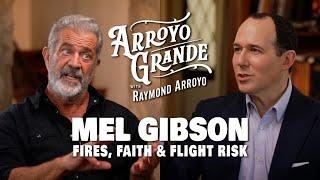 Mel Gibson on Fires, Faith, and Flight Risks - PREMIERE EPISODE