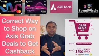 Axis Bank Grab Deals: Correct way to shop on Grab Deals. With Cashback Proof. Never miss Cashback