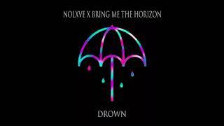 nolxve, Bring Me The Horizon - Drown (remix)