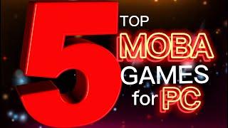 Top 5 MOBA Games for PC | BEST Multiplayer Online Battle Arena