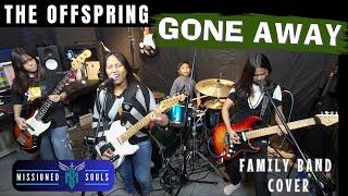 GONE AWAY - The Offspring | Missioned Soul | family band studio cover