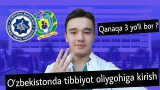 O'zbekistonda tibbiyot oliygohlariga kirish yo'llari // Как поступить в медицинский в Узбекистане ?