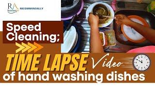 Speed-Cleaning; Time Lapse Video of Handwashing Dishes