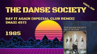 The Danse Society - Say It Again (Special Club Remix) (1985) (Maxi 45T)