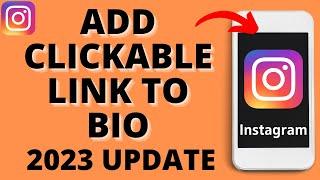 Add a Clickable Link in Your Instagram Bio - 2023 Update