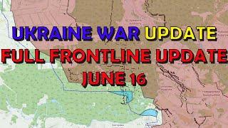 Ukraine Conflict (20240616): Full Frontline Update