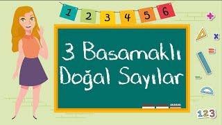 3. Sınıf - 3 Basamaklı Doğal Sayılar