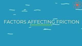 Friction || Factors affecting Friction