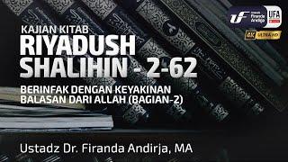 Riyadush Shalihin 2.62 Berinfak Dengan Keyakinan Balasan Dari Allah (Bagian-2)