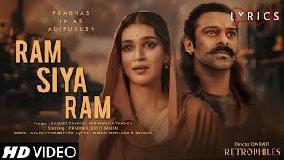 Ram Siya Ram (LYRICS) - Adipurush | Prabhas | Sachet-Parampara, Manoj Muntashir S | Om Raut