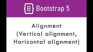 Alignment (Vertical and Horizontal Alignment ) in Bootstrap Urdu/Hindi | Bootstrap 5