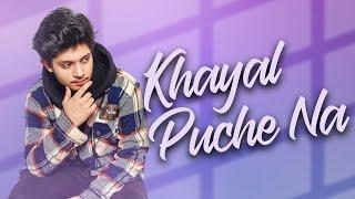 Khayal Puche Na (Lyrical Video): Ritik Chouhan | Jagbir Dahiya, Kressy Singh | Latest Love Song 2023