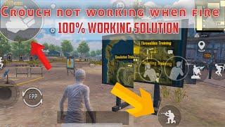 Crouch Or Sit Button Not Work When Fire All Devices Working Solution All Mobiles PUBG Mobile