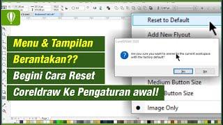 2 Cara Mengembalikan Coreldraw Ke Settingan Awal || reset coreldraw to defaualt