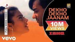 Dekho Dekho Jaanam Full Video - Ishq|Ajay Devgan,Kajol|Udit Narayan|Alka Yagnik,Anu Malik