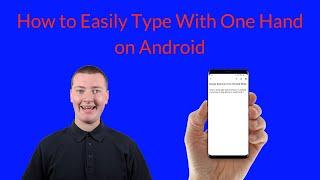 Google Keyboard One Handed Mode - How to Easily Type With One Hand on Android