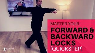 QUICKSTEP: Master Your Forward & Backward Locks [Man & Lady] | Ballroom Mastery TV