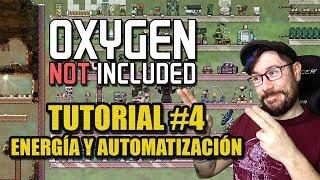 ‍ MEGA TUTORIAL #4  ENERGÍA Y AUTOMATIZACIÓN | OXYGEN NOT INCLUDED | Gameplay español