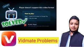 Player doesn't support this video format Vidmate Problem Solved(How to play)