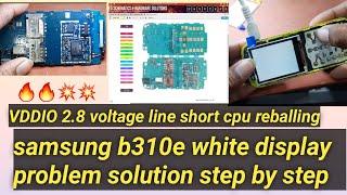 SAMSUNG B310E WHITE DISPLAY PROBLEM SOLUTION WITH HARDWARE SOLUTION