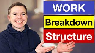 Work Breakdown Structure: Comprehensive Guide (+Practical Tips)