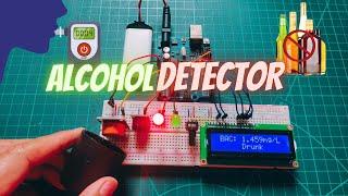 How to make Alcohol Detector using Arduino and MQ-3 Sensor | Alcohol Detector Sensor